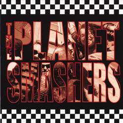 The Planet Smashers : The Planet Smashers